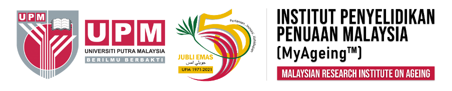 Universiti Putra Malaysia (UPM) · MyAgeing Universiti Putra Malaysia (UPM) · MyAgeing